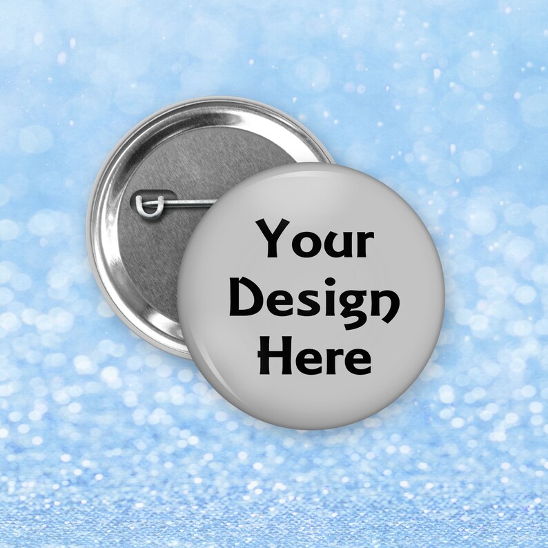 Custom Photo Button/Pin, Photo Badge/ Photo Pins  Inches Round Graduation Buttons / Memorial Buttons / Sports Buttons / Bachelorette Pins / Baby Shower /Gender Reveal